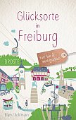Glücksorte in Freiburg